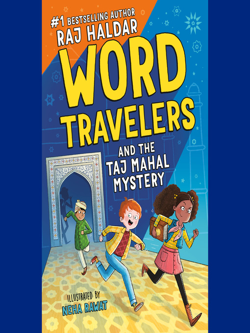 Title details for Word Travelers and the Taj Mahal Mystery by Raj Haldar - Available
